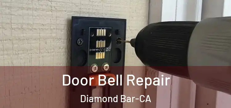  Door Bell Repair Diamond Bar-CA