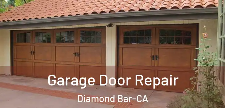 Garage Door Repair Diamond Bar-CA